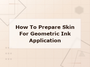 Preparing Skin for Geometric Tattoo Ink Application